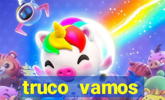 truco vamos download pc